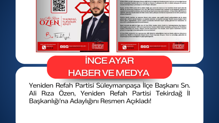 Yeniden Refah Partisi Süleymanpaşa İlçe Başkanı Sn. Ali Rıza Özen, Yeniden Refah Partisi Tekirdağ İl Başkanlığı'na Adaylığını Resmen Açıkladı!